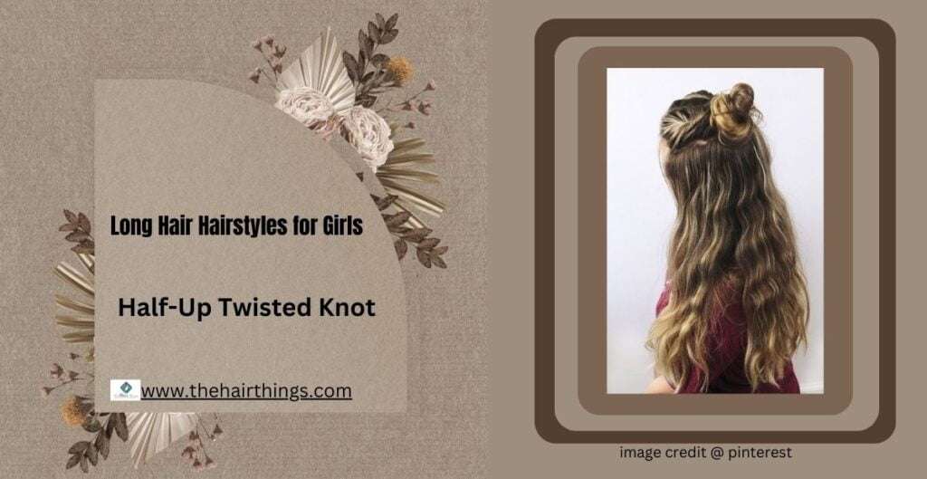  long-hair half up twisted knot hairstyles 