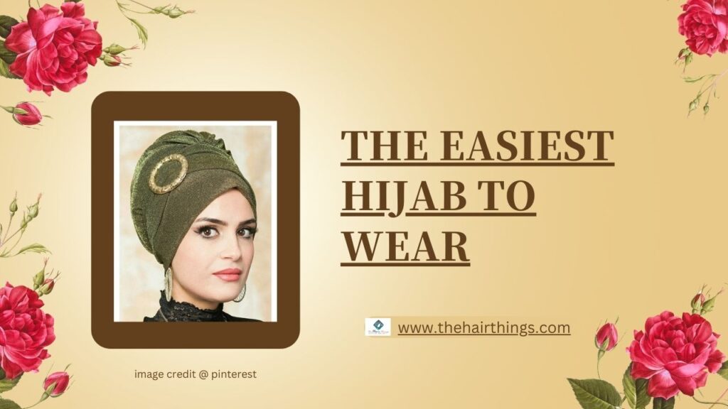 The Easiest Hijab to Wear