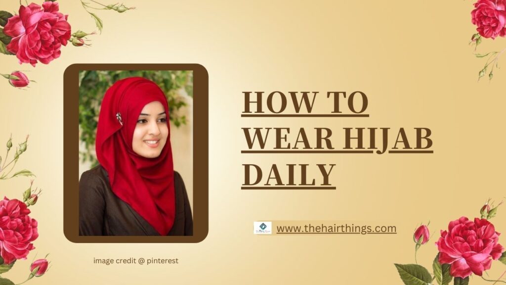 How to Wear Hijab Daily