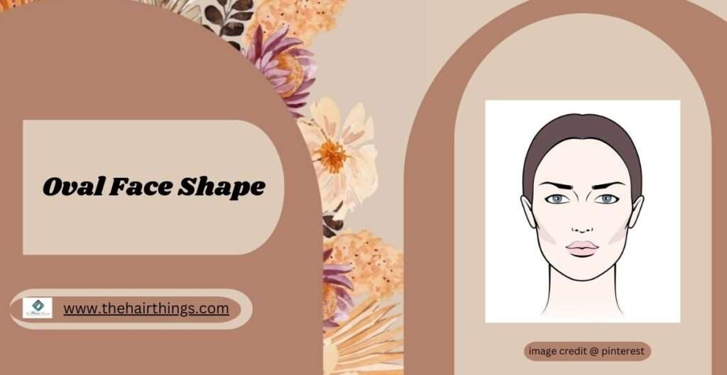 Oval Face Shape