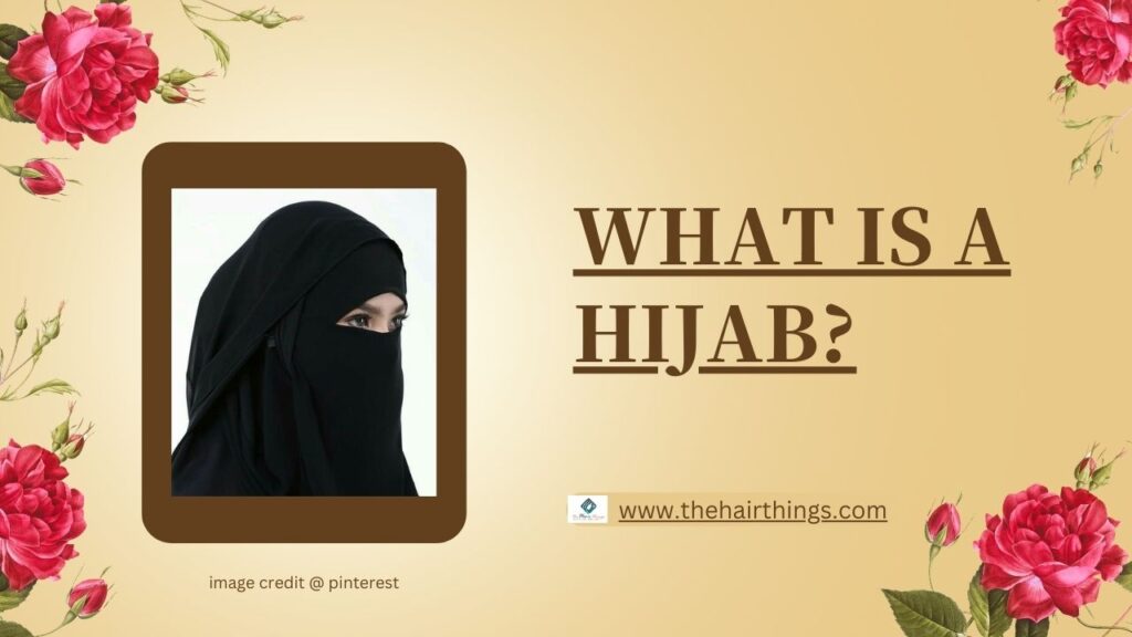 What is a Hijab?