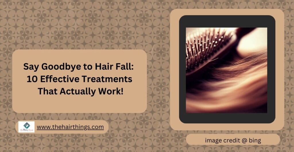 Say Goodbye to Hair Fall