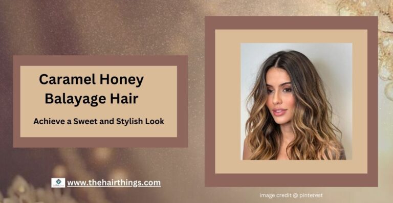 Caramel Honey Balayage Hair