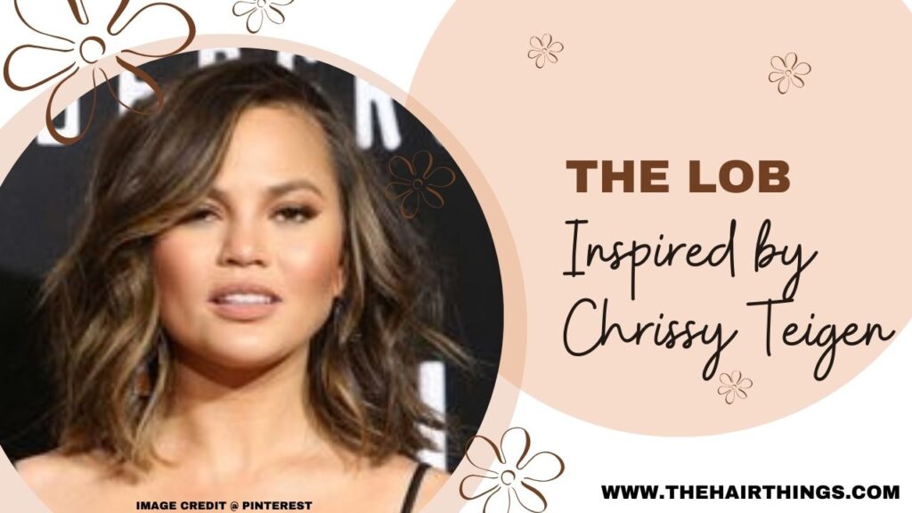 The Lob – Inspired by Chrissy Teigen