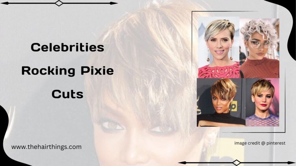 Celebrities Rocking Pixie Cuts