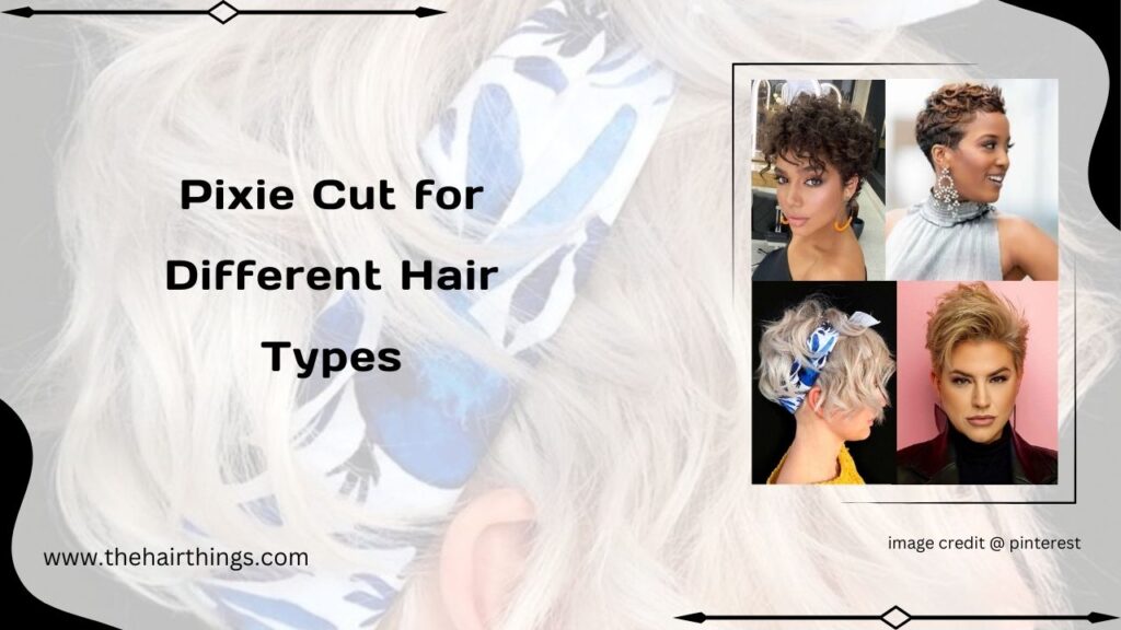 Pixie Cut for Different Hair Types