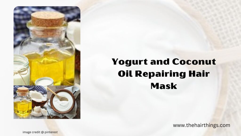 Yogurt and Coconut Oil Repairing Hair Mask