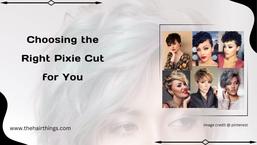 Choosing the Right Pixie Cut for You