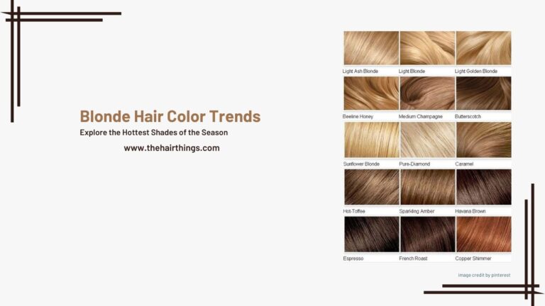 Blonde Hair Color Trends: Explore the Hottest Shades of the Season