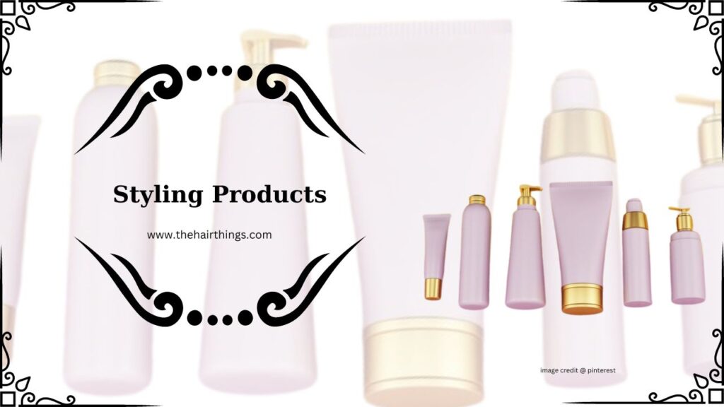 Styling Products