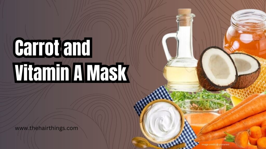 Carrot and Vitamin A Mask