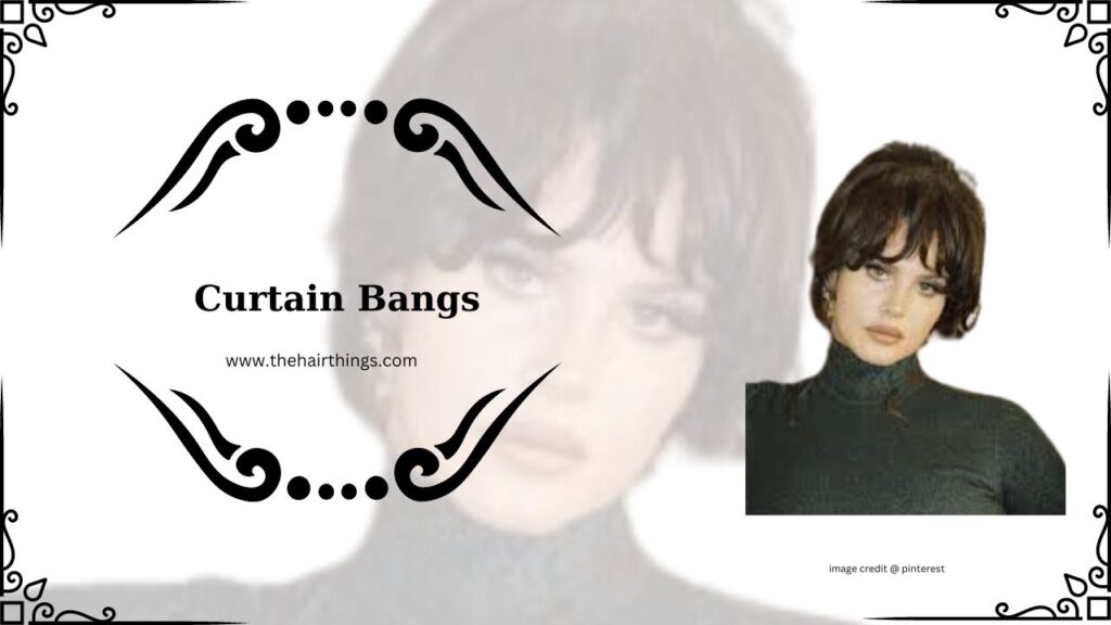 Curtain Bangs