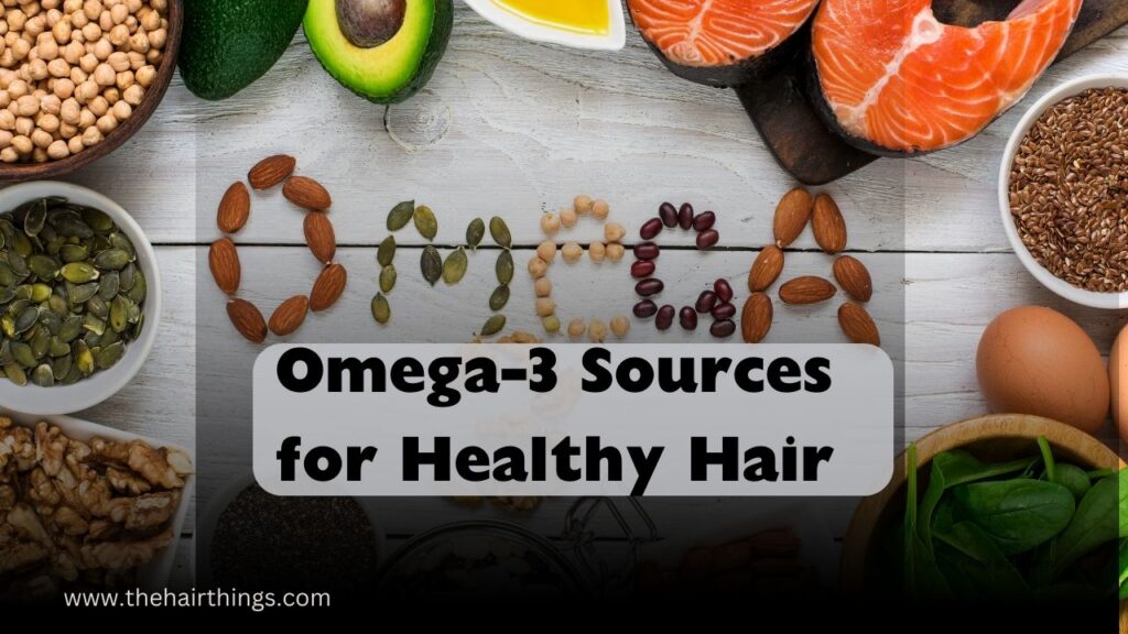 Omega-3 Sources for Healthy Hair