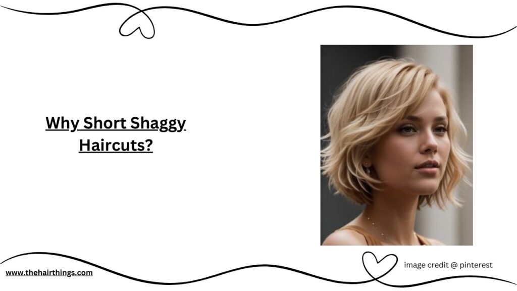 Why Short Shaggy Haircuts?