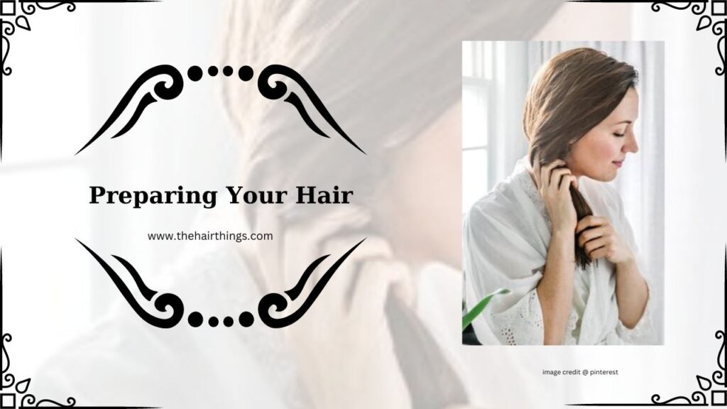 Preparing Your Hair