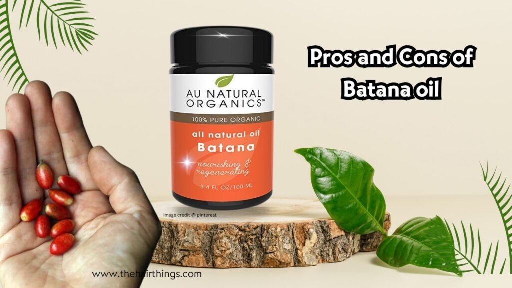 Pros and Cons of Batana oil