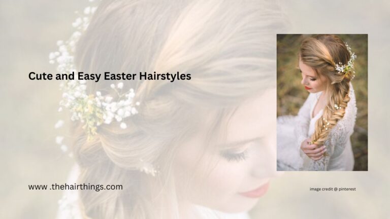 Cute and Easy Easter Hairstyles